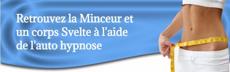 Retrouvez la minceur et un corps svelte à l'aide de l'auto hypnose