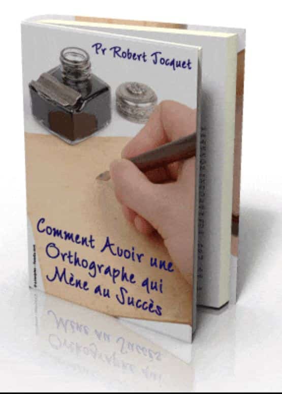 Comment avoir une orthographe à succès