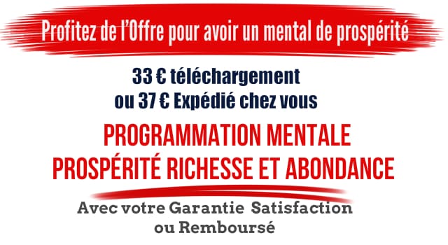 prospérité et abondance programmation mentale