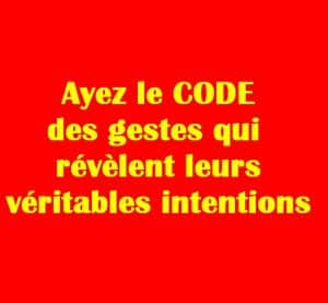 Le langage corporel qui révèles les vraies intentions